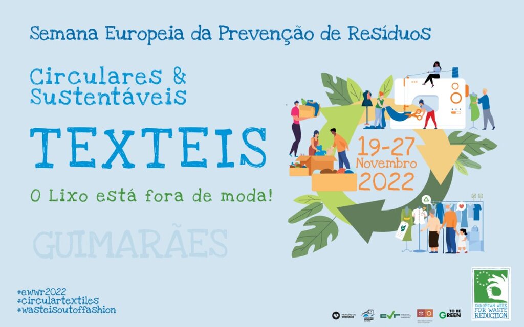 Guimarães, semana europeia da prevenção de resíduos, lixo fora de moda, economia circular, circularidade, têxteis circulares, resíduos