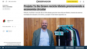 Projeto To Be Green recicla têxteis promovendo a economia circular